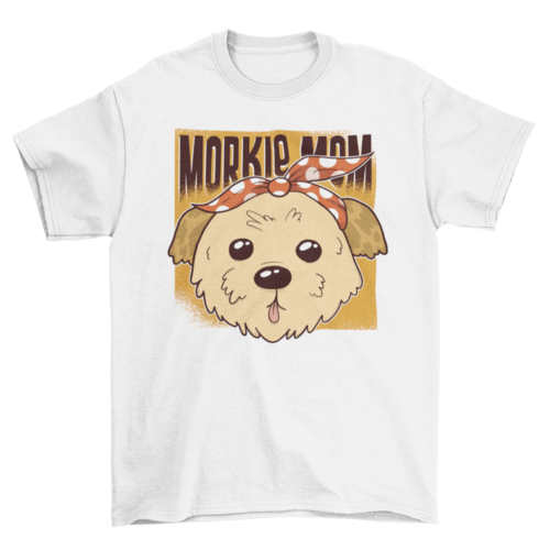 Morkie Mom T-Shirt