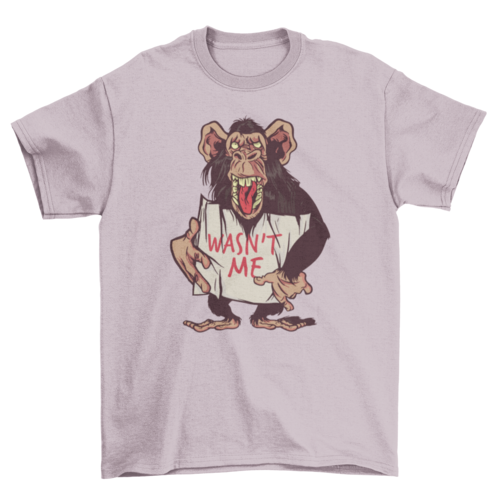Monkey wasn't me t-shirt
