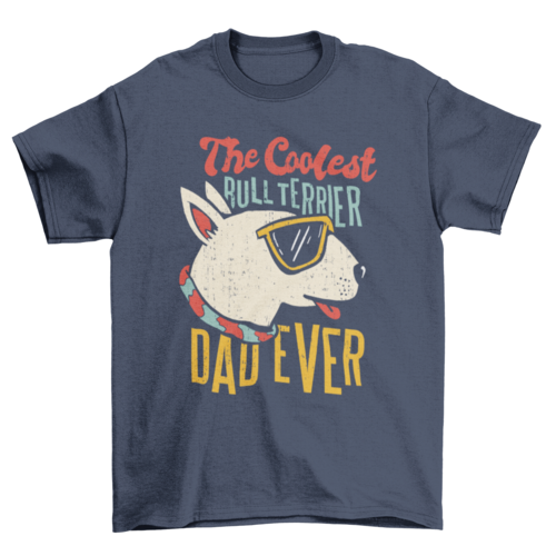 Cool bull terrier with shades with quote "Coolest bull terrier dad