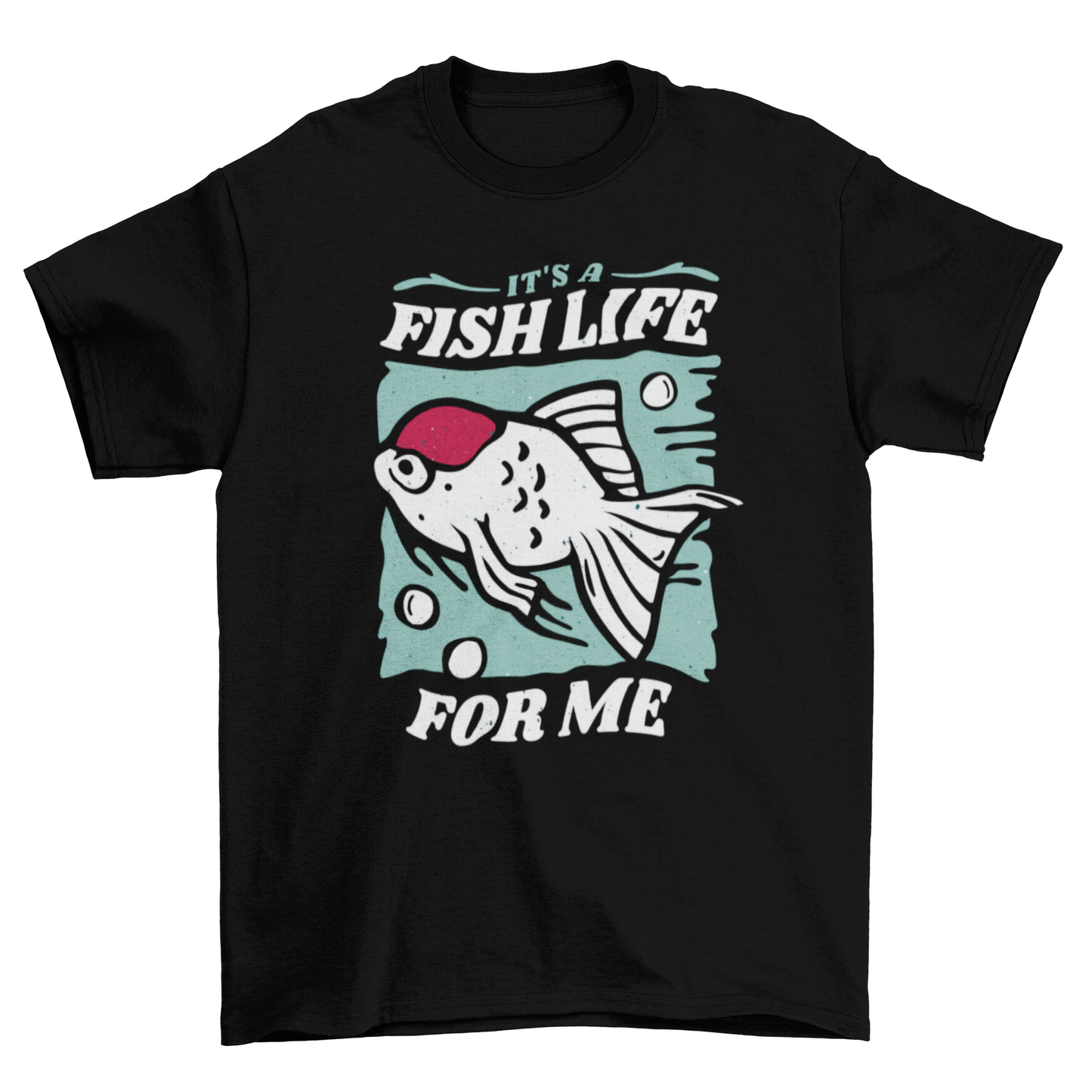 Cool fish life on water w/ quote "It's a fish life for me" t-shirt
