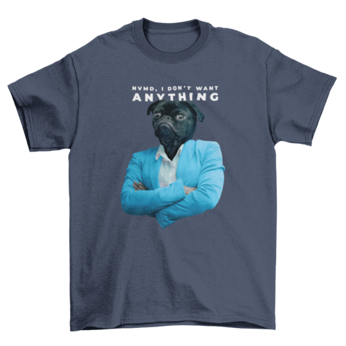 Pet Fashion Pug Dog Business Blue Suit collage Quote "Nvmd, I don't